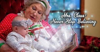 Mrs. Claus: Never Stop Believing