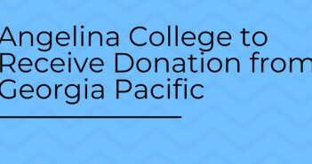 Angelina College to Receive Donation from Georgia Pacific